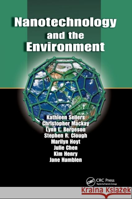 Nanotechnology and the Environment Kathleen Sellers Christopher MacKay Lynn L. Bergeson 9780367387068 CRC Press - książka