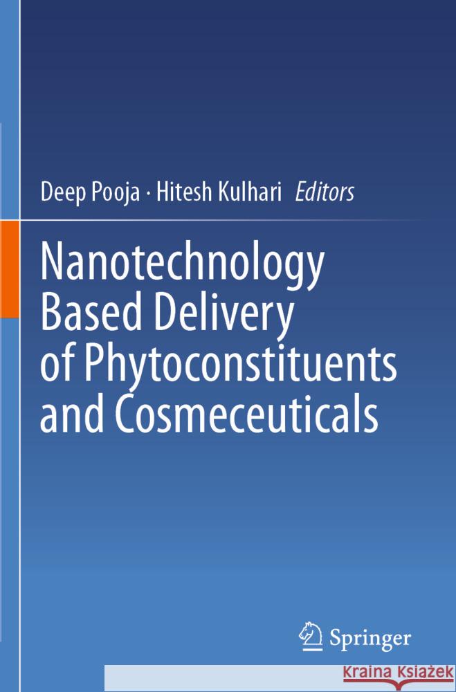 Nanotechnology Based Delivery of Phytoconstituents and Cosmeceuticals  9789819953165 Springer - książka