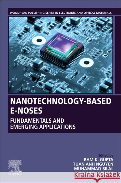 Nanotechnology-Based E-Noses: Fundamentals and Emerging Applications Gupta, Ram K. 9780323911573 Elsevier Science Publishing Co Inc - książka