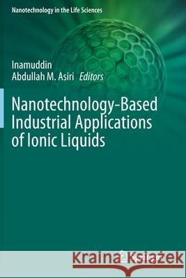 Nanotechnology-Based Industrial Applications of Ionic Liquids  9783030449971 Springer International Publishing - książka