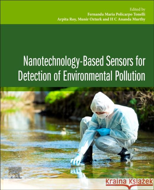 Nanotechnology-Based Sensors for Detection of Environmental Pollution  9780443141188 Elsevier - Health Sciences Division - książka