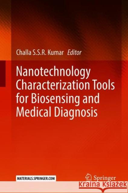 Nanotechnology Characterization Tools for Biosensing and Medical Diagnosis Challa S. S. R. Kumar 9783662563328 Springer - książka