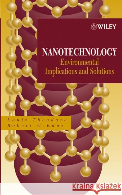 Nanotechnology: Environmental Implications and Solutions Theodore, Louis 9780471699767 Wiley-Interscience - książka