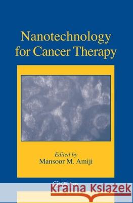 Nanotechnology for Cancer Therapy Mansoor M. Amiji 9780849371943 CRC Press - książka