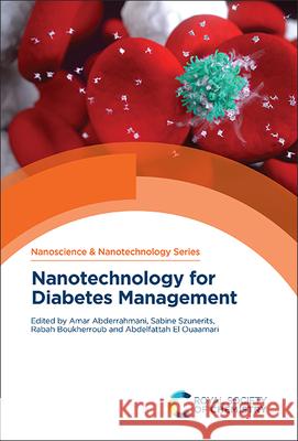 Nanotechnology for Diabetes Management Amar Abderrahmani Sabine Szunerits Rabah Boukerroub 9781839164705 Royal Society of Chemistry - książka