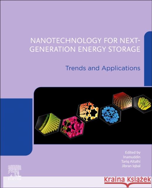 Nanotechnology for Next-Generation Energy Storage: Trends and Applications Tariq Altalhi Jibran Iqbal Inamuddin 9780443300653 Elsevier - książka