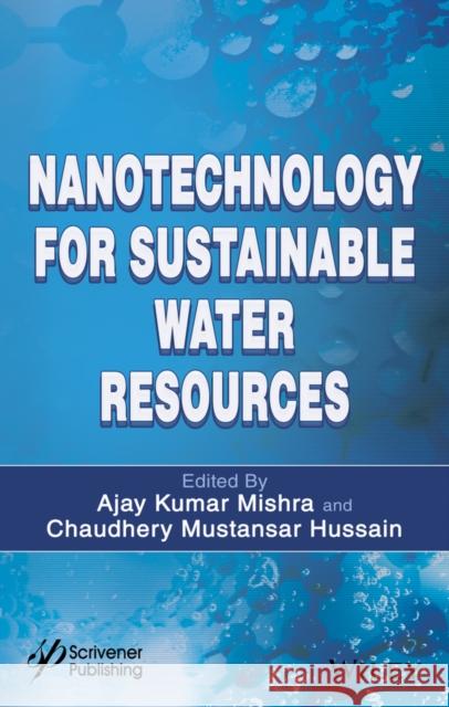 Nanotechnology for Sustainable Water Resources Ajay Kumar Mishra 9781119323594 Wiley-Scrivener - książka