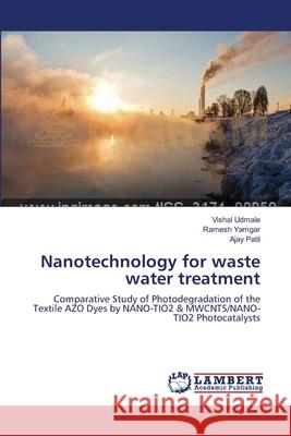 Nanotechnology for waste water treatment Udmale, Vishal 9783659221316 LAP Lambert Academic Publishing - książka