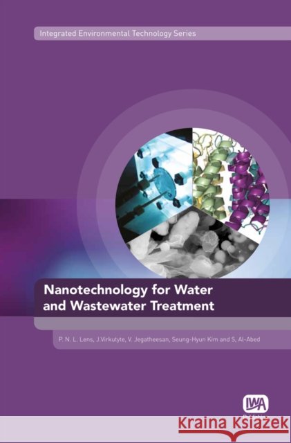 Nanotechnology for Water and Wastewater Treatment P. N. L. Lens J. J V. Jegatheesan 9781780404585 IWA Publishing (Intl Water Assoc) - książka