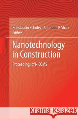 Nanotechnology in Construction: Proceedings of Nicom5 Sobolev, Konstantin 9783319382012 Springer - książka