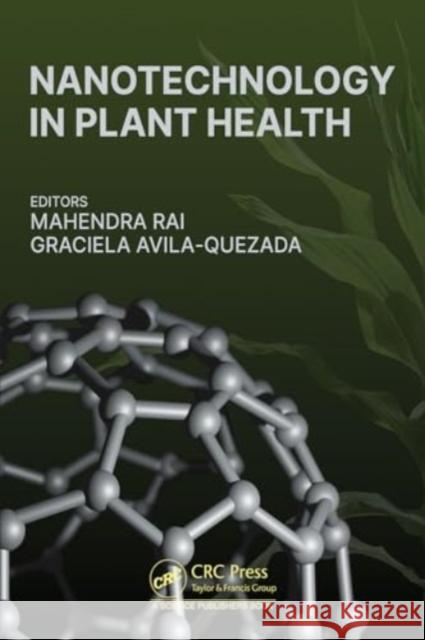 Nanotechnology in Plant Health Mahendra Rai Graciela Dolores Avil 9781032450360 CRC Press - książka