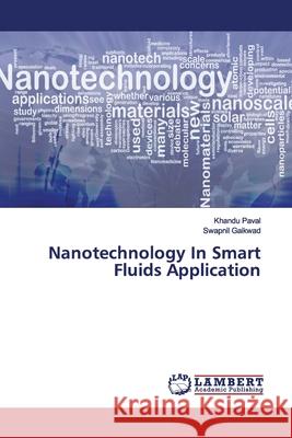 Nanotechnology In Smart Fluids Application Paval, Khandu; Gaikwad, Swapnil 9786139974542 LAP Lambert Academic Publishing - książka