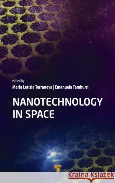 Nanotechnology in Space Maria Letizia Terranova Emanuela Tamburri 9789814877541 Jenny Stanford Publishing - książka