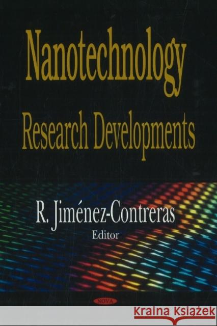 Nanotechnology Research Developments R Jiménez-Contreras 9781600218996 Nova Science Publishers Inc - książka