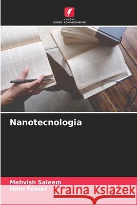 Nanotecnologia Saleem, Mehvish, Tomar, Nitin 9786137567098 Edições Nosso Conhecimento - książka