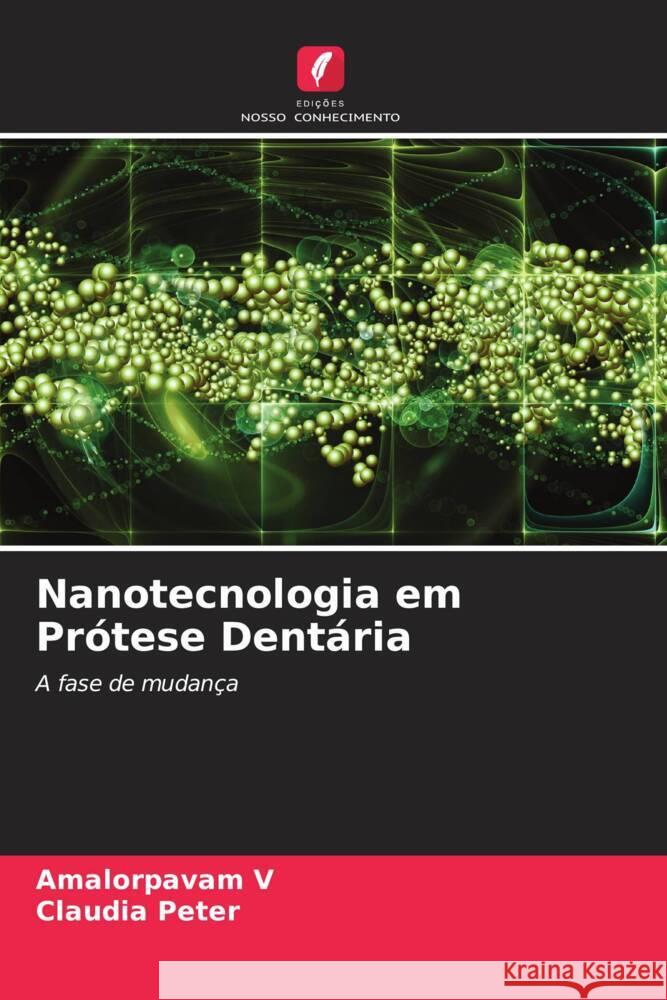 Nanotecnologia em Pr?tese Dent?ria Amalorpavam V Claudia Peter 9786206681465 Edicoes Nosso Conhecimento - książka