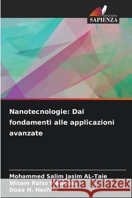 Nanotecnologie: Dai fondamenti alle applicazioni avanzate AL-Taie, Mohammed Salim Jasim, Matrood, Wisam Roiss, Hashim, Doaa H. 9783330520882 Edizioni Sapienza - książka