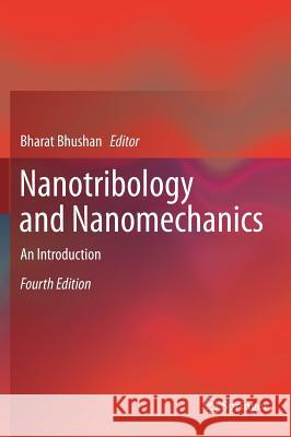 Nanotribology and Nanomechanics: An Introduction Bhushan, Bharat 9783319514321 Springer - książka