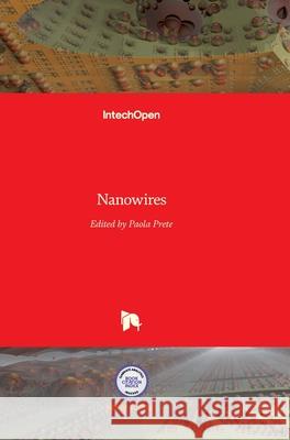 Nanowires Paola Prete 9789537619794 Intechopen - książka