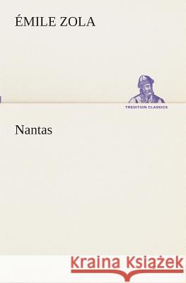 Nantas Émile Zola 9783849539405 Tredition Classics - książka