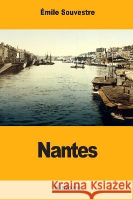 Nantes Emile Souvestre 9781985600348 Createspace Independent Publishing Platform - książka