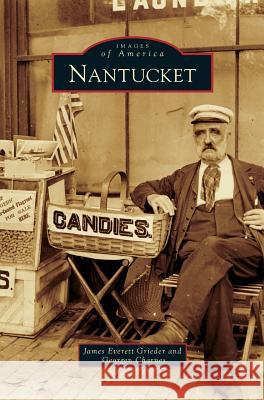 Nantucket James Everett Grieder Georgen Charnes 9781531661793 Arcadia Library Editions - książka