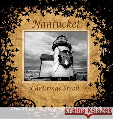Nantucket Christmas Stroll Jack Blade T C Bartlett Willa Stiber 9780998471662 Sandhill Publishers - książka