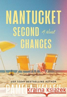 Nantucket Second Chances Pamela Kelley 9781464246234 Sourcebooks Landmark - książka
