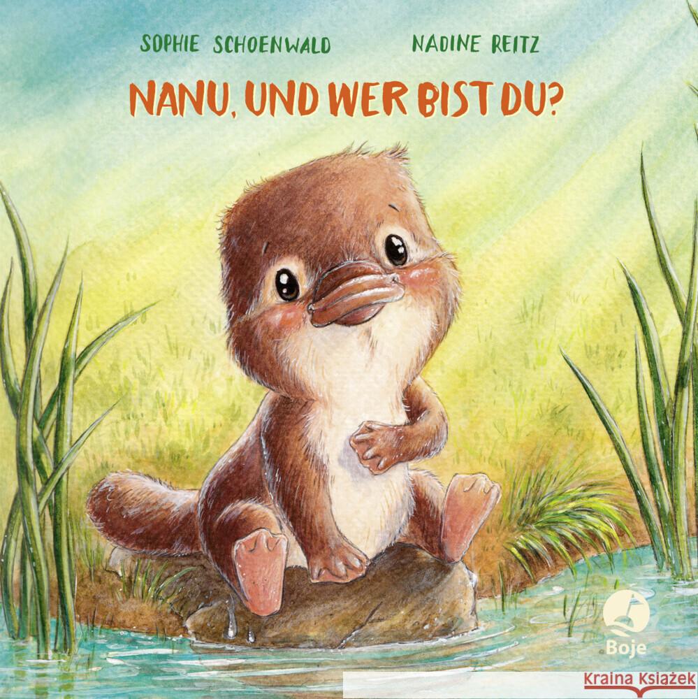 Nanu, und wer bist du? Schoenwald, Sophie 9783414825865 Boje Verlag - książka