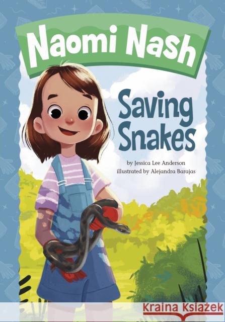 Naomi Nash Saving Snakes Jessica Lee Anderson 9781398251366 Capstone Global Library Ltd - książka