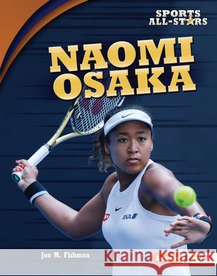 Naomi Osaka Jon M. Fishman 9781541597518 Lerner Publications (Tm) - książka