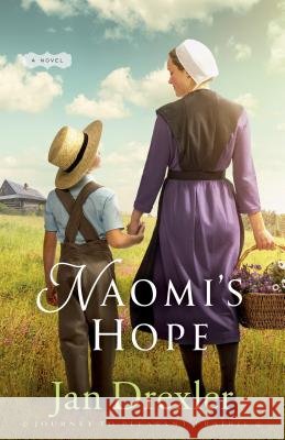 Naomi's Hope Jan Drexler 9780800728878 Fleming H Revell Co - książka