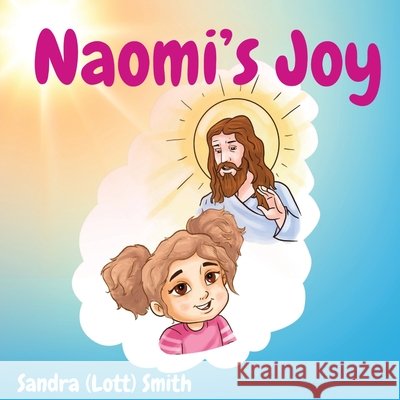 Naomi's Joy Sandra (Lott) Smith 9798330305582 Your New Life Ministries LLC - książka