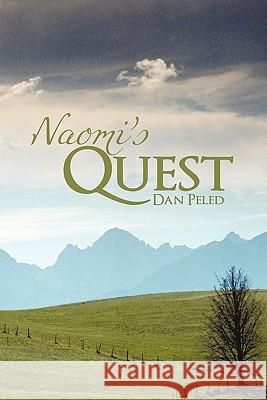 Naomi's Quest Dan Peled 9781450252348 iUniverse.com - książka