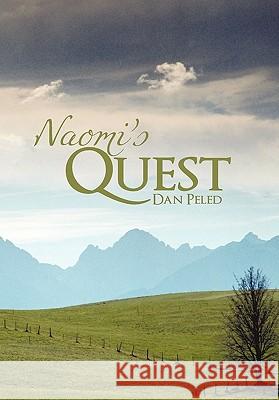 Naomi's Quest Dan Peled 9781450252355 iUniverse.com - książka