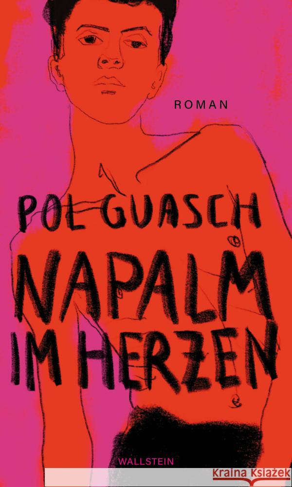 Napalm im Herzen Guasch, Pol 9783835356955 Wallstein - książka