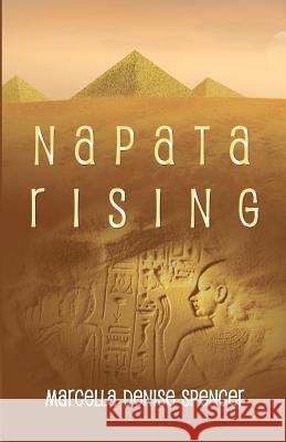 Napata Rising: A Novella Marcella Denise Spencer 9780984362493 Hamitic Press - książka