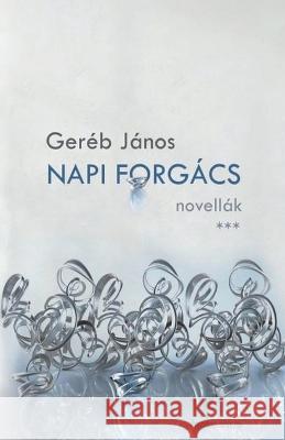 Napi forgacs Janos Gereb   9798223395232 Janos Gereb - książka