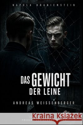 Napola Oranienstein: Das Prequel zur Germania Saga Berg, Ella, Weissenberger, Andreas 9798196680243 Independently Published - książka