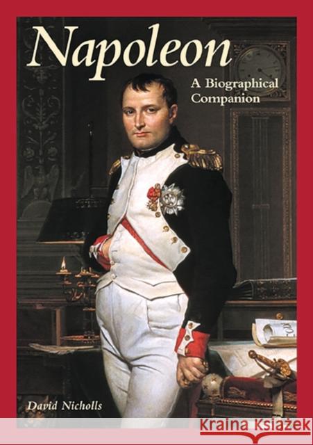 Napoleon: A Biographical Companion Nicholls, David 9780874369571 ABC-CLIO - książka