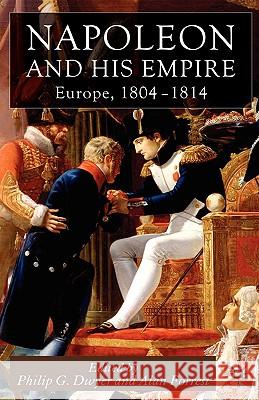 Napoleon and His Empire: Europe, 1804-1814 Dwyer, P. 9780230008069 Palgrave MacMillan - książka