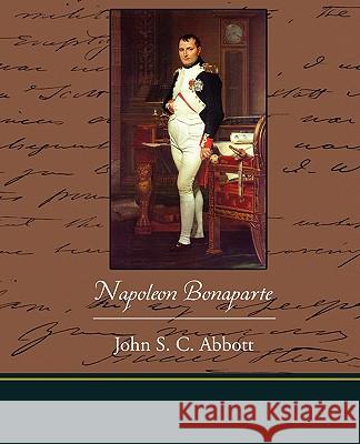 Napoleon Bonaparte John S. C. Abbott 9781438519944 Book Jungle - książka
