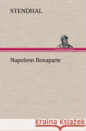 Napoleon Bonaparte Stendhal 9783847265054 TREDITION CLASSICS - książka