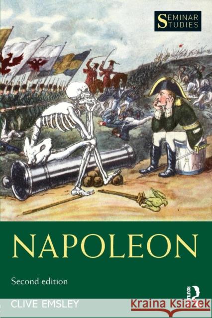 Napoleon: Conquest, Reform and Reorganisation Clive Emsley 9781138777026 Taylor & Francis Ltd - książka