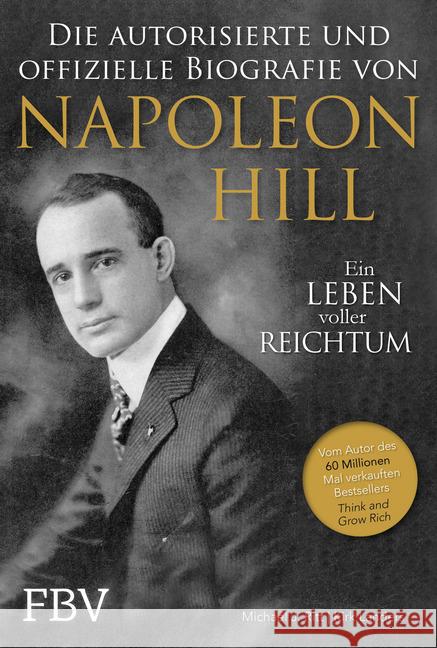 Napoleon Hill - Die offizielle und authorisierte Biografie : Ein Leben voller Reichtum Ritt, Michael J.; Landers, Kirk 9783959723589 FinanzBuch Verlag - książka