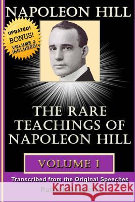 Napoleon Hill: The Rare Teachings of Napoleon Hill - Volume 1 Patrick Doucette 9781484883136 Createspace - książka