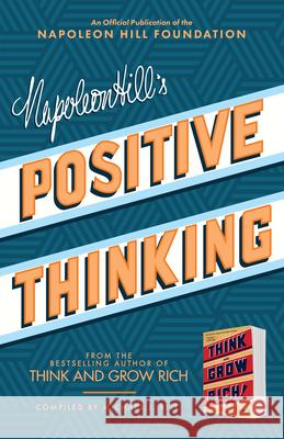 Napoleon Hill's Positive Thinking: 10 Steps to Health, Wealth, and Success Napoleon Hill 9781640951099 Sound Wisdom - książka