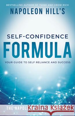 Napoleon Hill's Self-Confidence Formula: Your Guide to Self-Reliance and Success Napoleon Hill 9781640952348 Sound Wisdom - książka