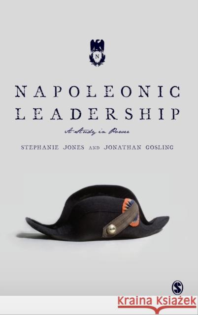 Napoleonic Leadership Jones, Stephanie 9781446294420 Sage Publications Ltd - książka