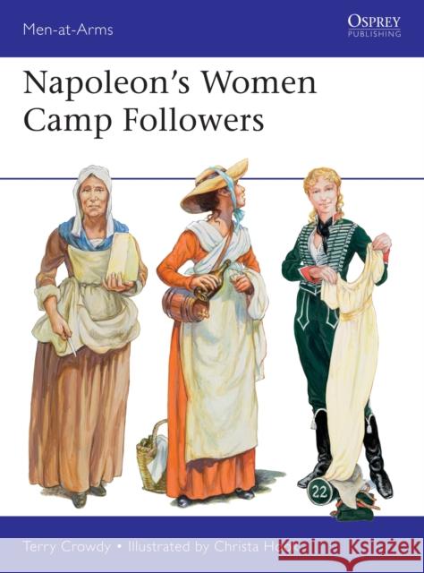 Napoleon's Women Camp Followers Terry Crowdy Christa Hook 9781472841957 Osprey Publishing (UK) - książka